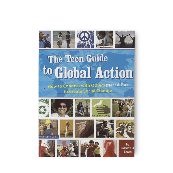 The Teen Guide to Global Action