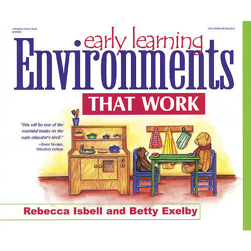 Early Learning Environments That Work