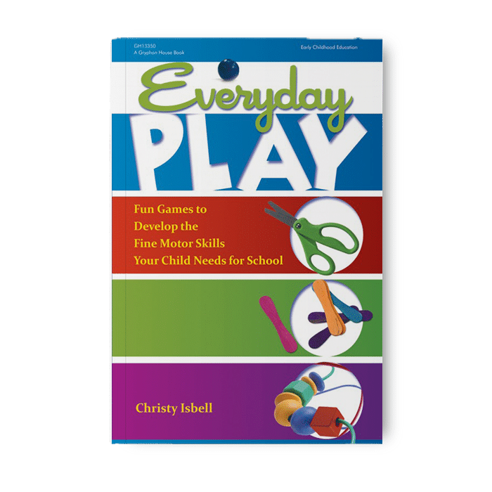 Everyday Play – Gryphon House, Inc.