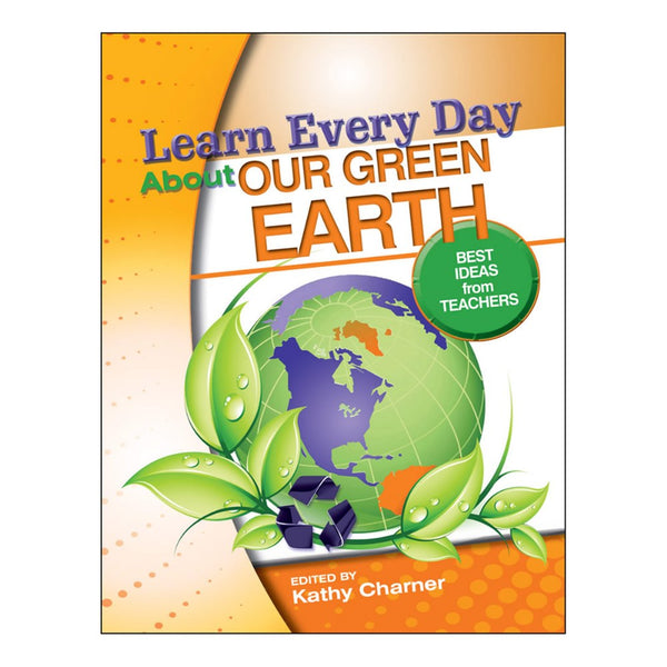 Learn Every Day About Our Green Earth