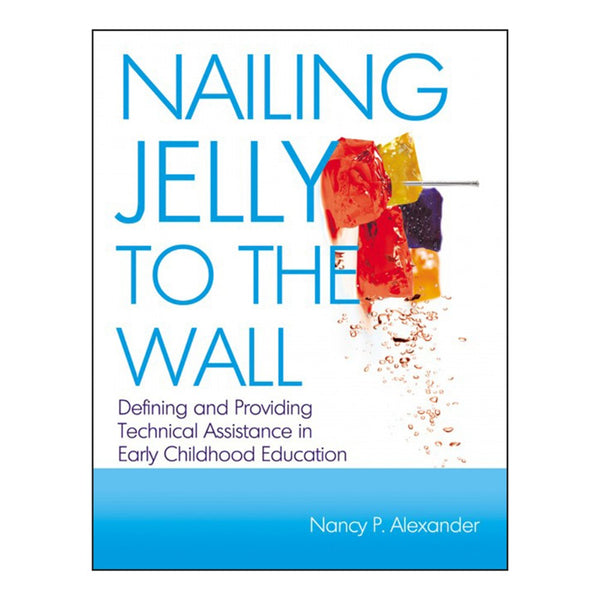 Nailing Jelly to the Wall