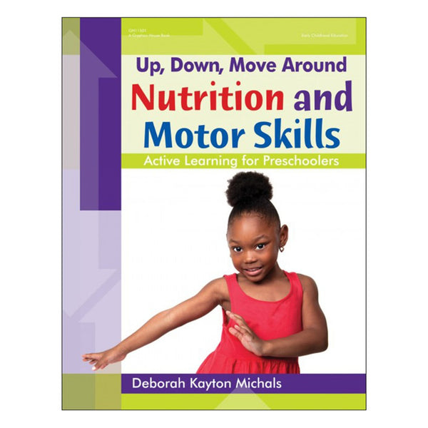 Up, Down, Move Around — Nutrition and Motor Skills