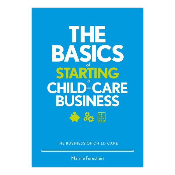 The Basics of Starting a Child-Care Business