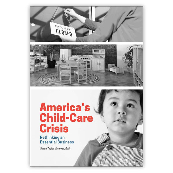 America’s Child-Care Crisis