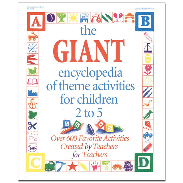The GIANT Encyclopedia of Theme Activities for Children 2 to 5