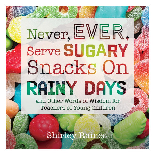 Never, Ever, Serve Sugary Snacks on Rainy Days, Rev.