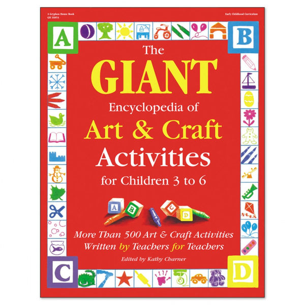 The GIANT Encyclopedia of Art & Craft Activities for Children 3 to 6